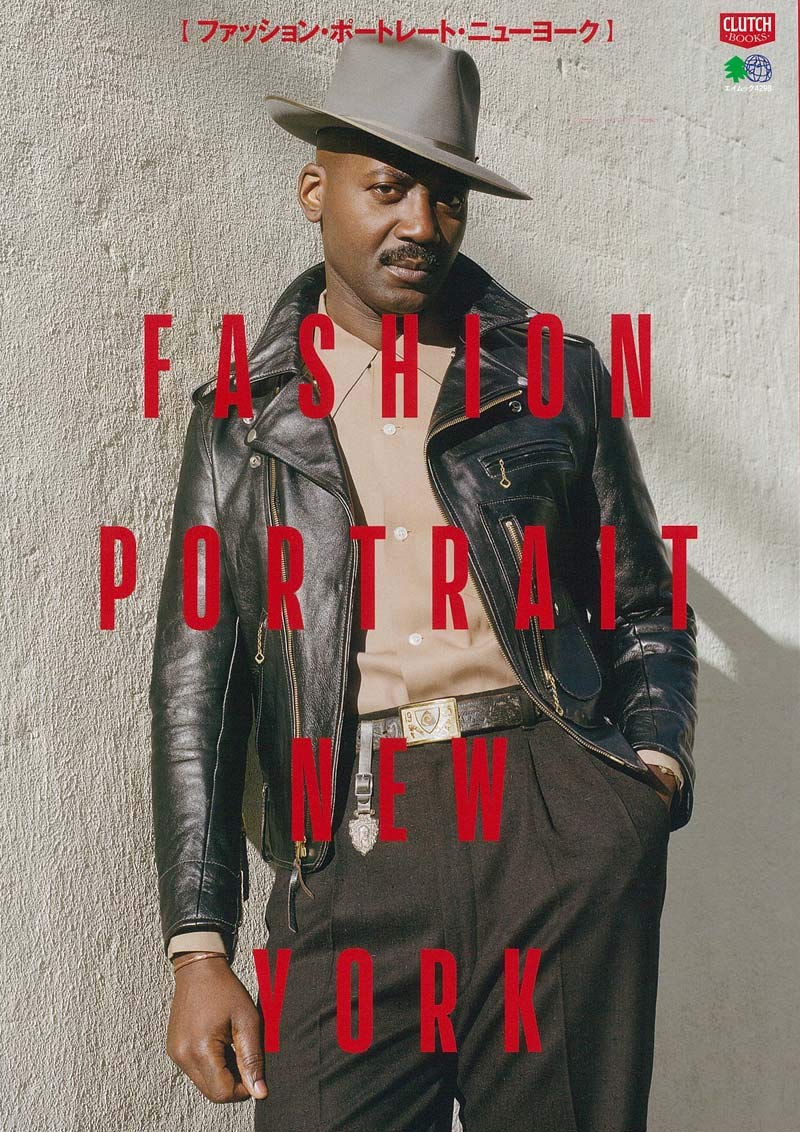 「FASHION PORTRAIT NEW YORK」(2019/3/23発売発売)|メンズファッション誌「CLUTCH Magazine」公式オンラインストア
