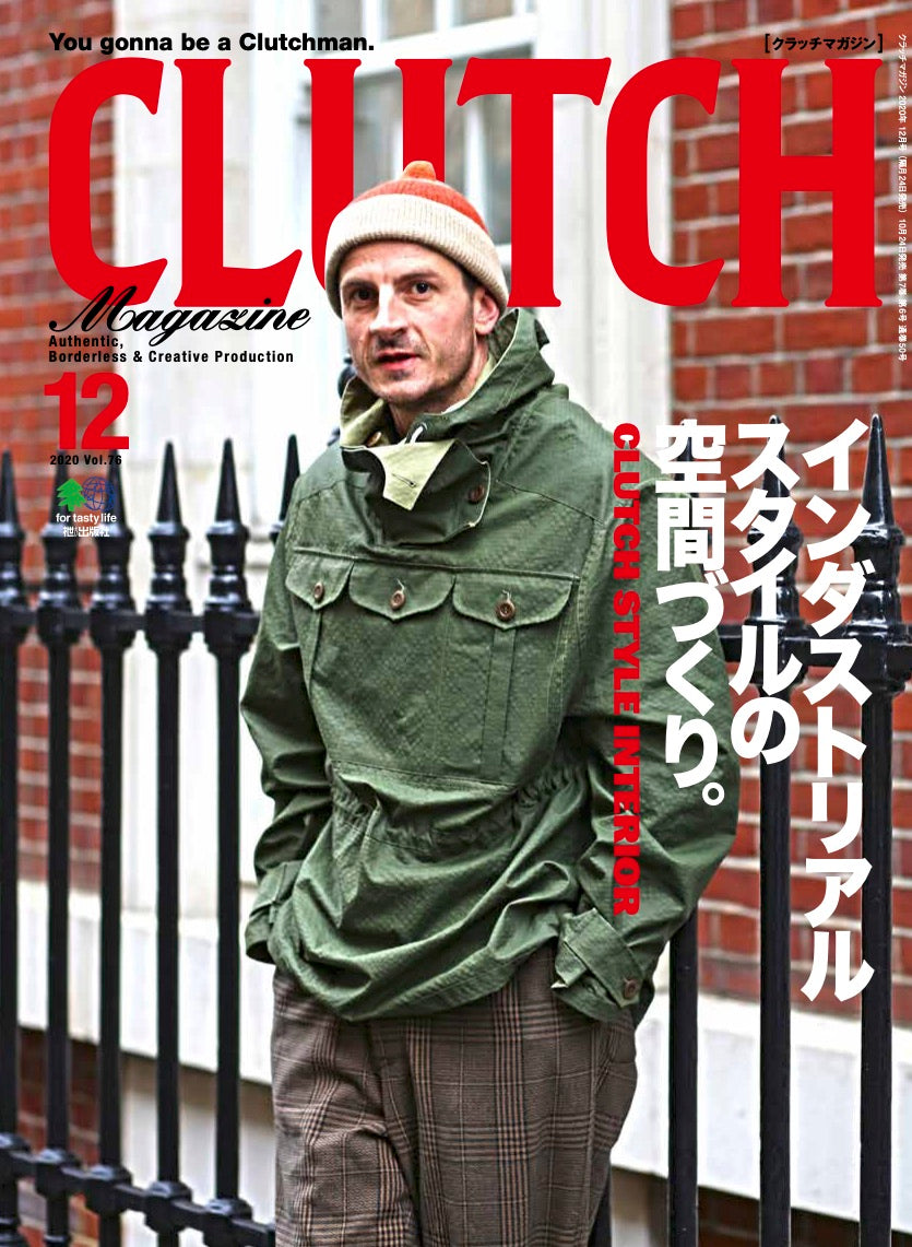 CLUTCH Magazine 2020年12月号 Vol.76「インダストリアルスタイルの空間づくり。」(2020/10/24発売)|メンズファッション誌「CLUTCH Magazine」公式オンラインストア